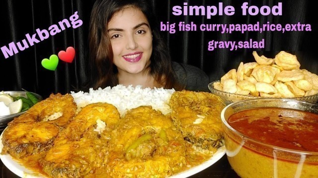 'Mukbang Eating: Spicy Big Fish Curry,  Rice, Papad || Food Eating Videos || Big Bites || Eating Show'