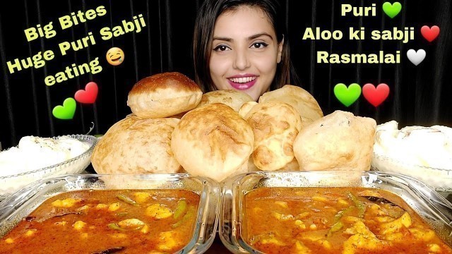 'Eating Huge Soft Puri/Luchi,2 Big Bowl Spicy Aloo ki Sabji,Rasmalai,