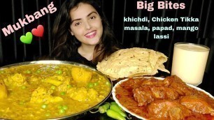 'Eating khichdi with chicken tikka masala, Big bites, asmr eating show, messy eating, mukbang'