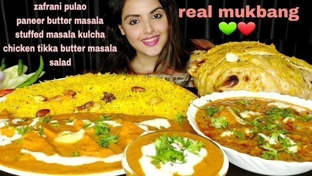 'ASMR :Eating Zafrani Pulao,Paneer Butter Masala,Stuffed Masala kulcha & Chicken Tikka Butter Masala'