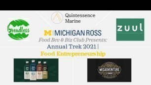 '2021 UMich FoodBev Club Showcase: Entrepreneurship in Food'