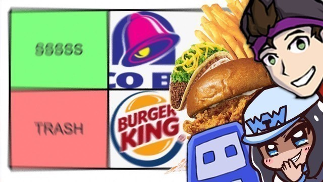 'THE MOST OBJECTIVE FAST FOOD TIER LIST EVER OF ALL TIME'