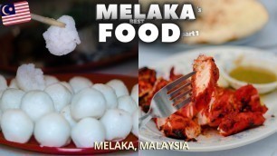 'MUST TRY Diverse MELAKA Malaysia Food | MELAKA Street Food in MALAYSIA'