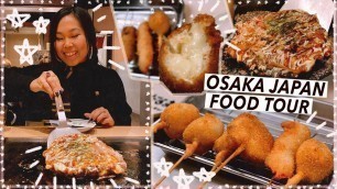 'Osaka Japan Street Food Tour | Dotonbori & Shinsekai | Travel Vlog'