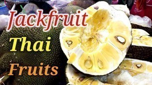 'Jackfruit Thai Fruits | Thailand street food | Amazing Jackfruit Cutting Skills |EP.58'