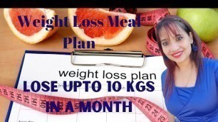 'Weight Loss Diet Plan | How to Lose Weight Fast upto 10KG | Full Day Diet Plan for Weight Loss'