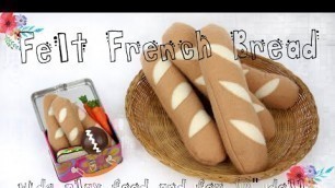 'How To make Felt French Bread for kids play food and for dolls'