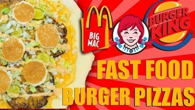 'Big Mac Whopper Baconator Pizzas - Epic Meal Time'