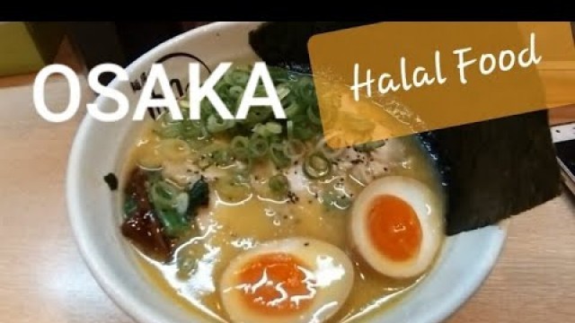 'OSAKA Halal Street Food | Top 5 Best Moslem Friendly JAPAN Restaurant 