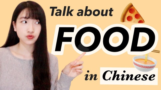 'Talking about FOOD in Chinese | All Adjectives You Need to Know'