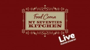 'Pad Thai - Food Coma: My Seventies Kitchen - LIVE! 6:30pm EST'