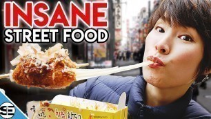 'Osaka Street Food Guide: Dotonbori - 10 CRAZY Japan Street Food Osaka - Dotonbori, Osaka'