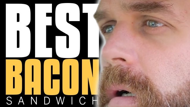 'The Best Bacon Sandwich - Epic Meal Time'