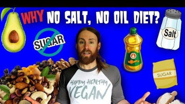 'Why I\'m On A Strict No OIL No SALT Vegan Diet'