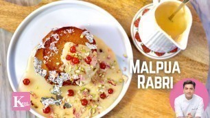 'Ramadan Recipe | Malpua Rabri मालपुआ रबरी | Kunal Kapur Indian Dessert Recipes | Chef Kunal Kapur'