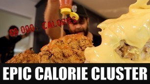 'Epic Calorie Cluster(60,000+ Calories) - Epic Meal Time'