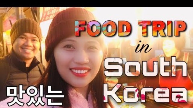 'FOOD TRIP IN SOUTH KOREA|COST OF KOREAN STREET FOOD l MYEONGDONG'