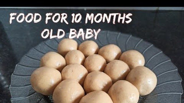 'Food for 10 months old baby'