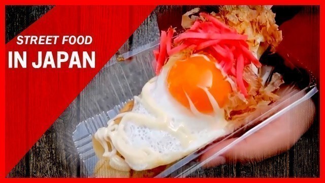 'Japanese Street Food : 5 Amazing Street food in Japan'