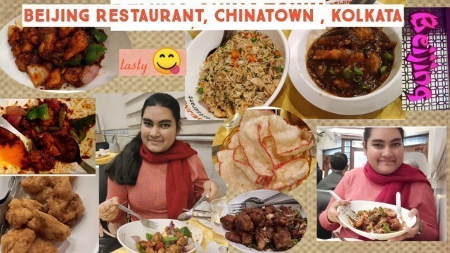 'Beijing Restaurant | China Town Kolkata | Chinese Food | Rudrani Mistri Vlogs'