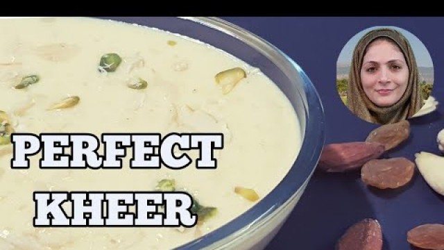 'Kheer Recipe | Indian Rice Pudding Recipes | Rice Payasam in Hindi l Cooking with Benazir'