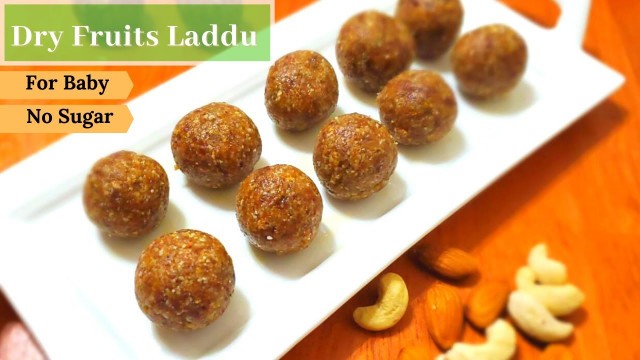 'Baby food recipes for 1 year old  | Dry Fruits Ladoo for Baby weight gain | baby led weaning'