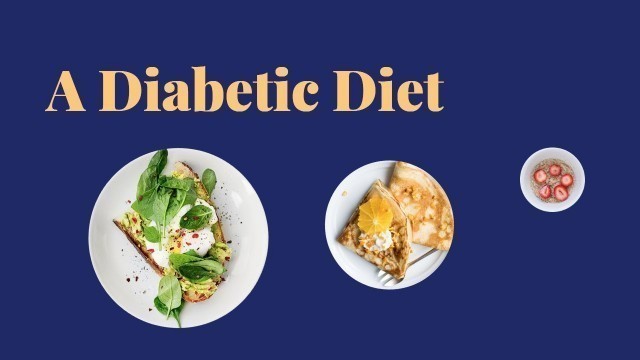 'A Diabetic Diet'