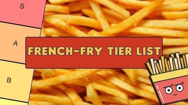 'Fast Food French Fry Tier List'