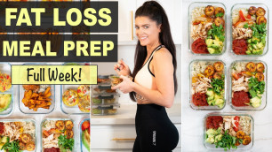 'NEW!  SUPER EASY 1 WEEK MEAL PREP FOR WEIGHT LOSS | Healthy Recipes for Fat Loss'