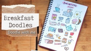 'Draw cute Breakfast Doodles | Food Doodles | Doodle with me'