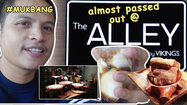 'The ALLEY by VIKINGS buffet (muntik na ko himatayin sa kabusugan #foodcoma)'