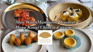 'Man Wah (Mandarin Oriental Hong Kong) Chinese Cuisine Review'