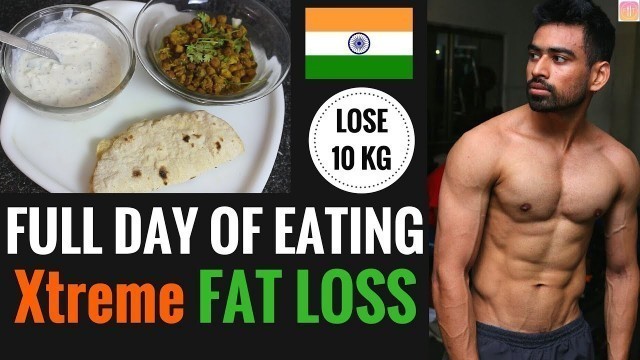 'Full day of Eating - Extreme Fat loss Diet - Lose 10 Kg'