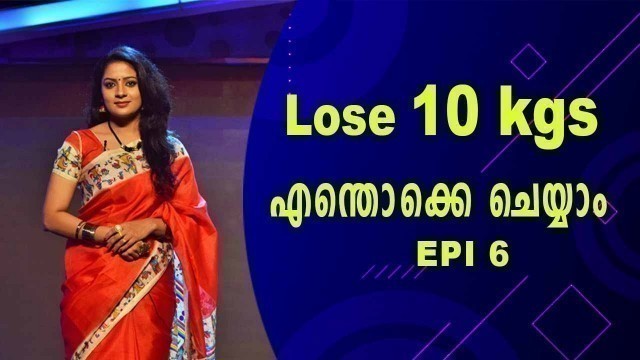 'Diet Plan Full Day Eating | Food Plan To Lose Weight Fast In Malayalam | Lose 10 Kgs || Epi. 6'