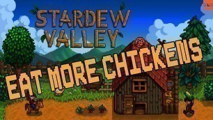 'Stardew Valley: Eating nothing but my chickens!'