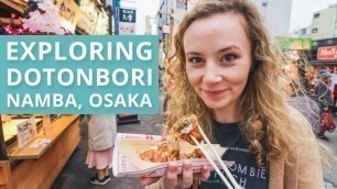 'EXPLORING DOTONBORI - NAMBA, OSAKA'