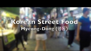 'Street Food in Myeong-Dong | Street Food in Seoul'