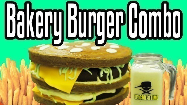 'Bakery Burger Combo - Epic Meal Time'