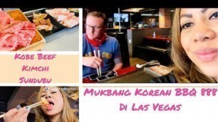 'Mukbang Korean BBQ 888 Di Las Vegas'