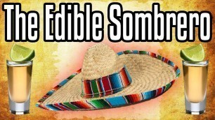 'The Edible Sombrero - Epic Meal Time'