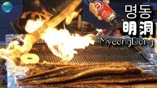 '명동 길거리음식 장어구이 KOREAN STREET FOOD MyeongDong Unagi  明洞 韓国ストリートフード うなぎ Night Market'