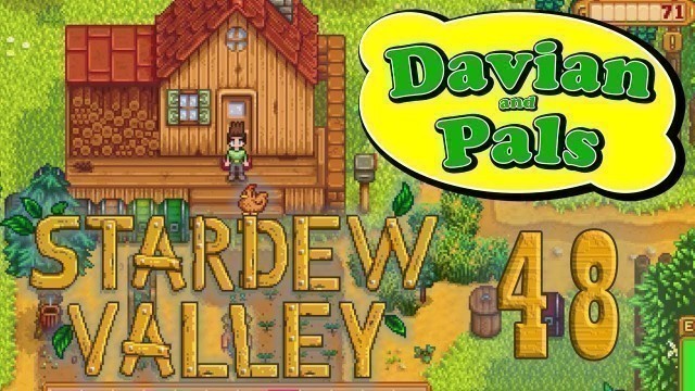 'Stardew Valley: Eating Sunblock - Part 48 - Davian and Pals'