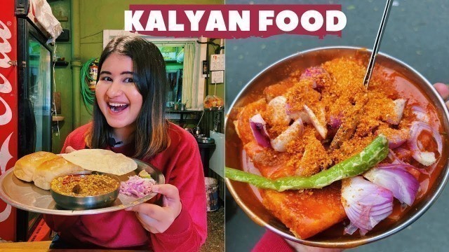 'Kalyan Street Food (Part 1) | Chinese, Misal Pav & more | Golgappa Girl'