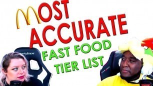 'MOST ACCURATE FAST FOOD Tier List ever made -'