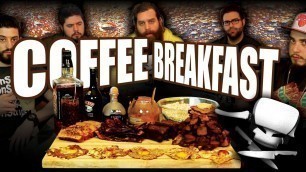 'Coffee Breakfast - Epic Meal Time'