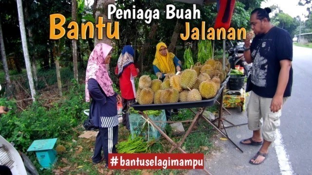 '(Part 1) Durian Batu Kurau, Bantu Promosi Peniaga Kecil | Malaysian Street food'