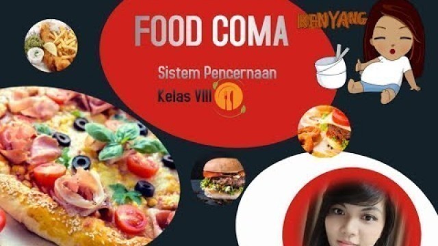 'FOOD COMA Materi SISTEM PENCERNAAN Kelas VIII'