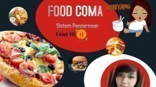 'FOOD COMA Materi SISTEM PENCERNAAN Kelas VIII'