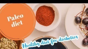 'Healthy diet for diabetic patients | Paleo diet | best diet for weight loss'