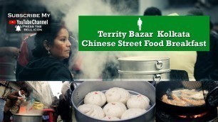 'Territy Bazar Chinese Street Food Breakfast | Street Food Kolkata |  Best Places to Eat in Kolkata'